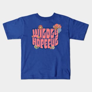 Wildly Hopeful Kids T-Shirt